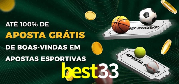 best33 Ate 100% de Aposta Gratis